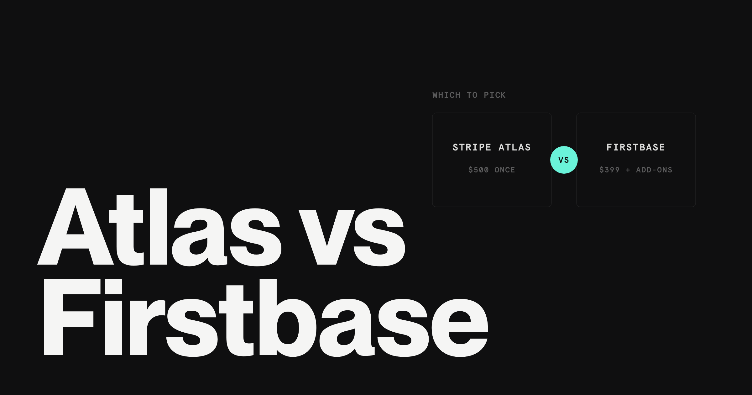 Stripe Atlas vs Firstbase: Which to Pick in 2026