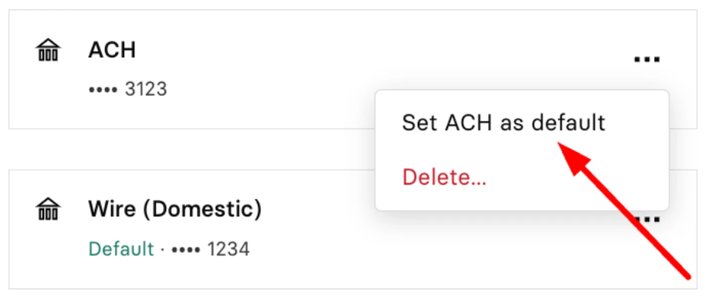 Interface showing ACH and Wire (Domestic) payment options. A red arrow points to "Set ACH as default" with an option to delete.