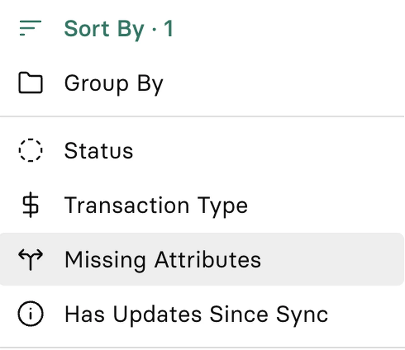 Dropdown menu with options: Sort By, Group By, Status, Transaction Type, Missing Attributes (highlighted), Has Updates Since Sync.