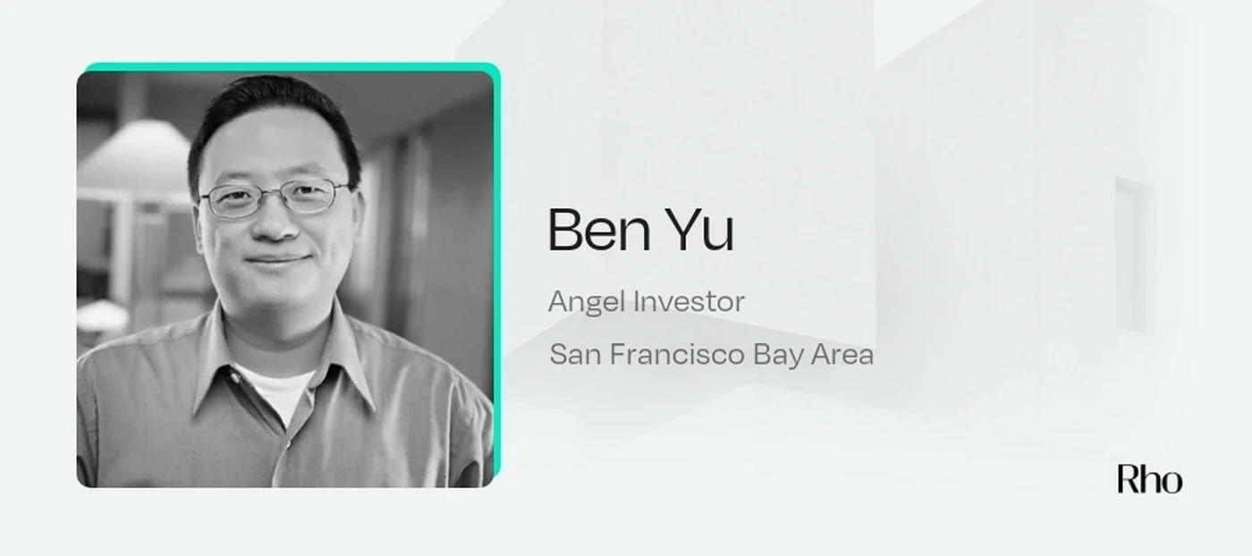 Image of Ben Yu - Angel Investors in Bay Area