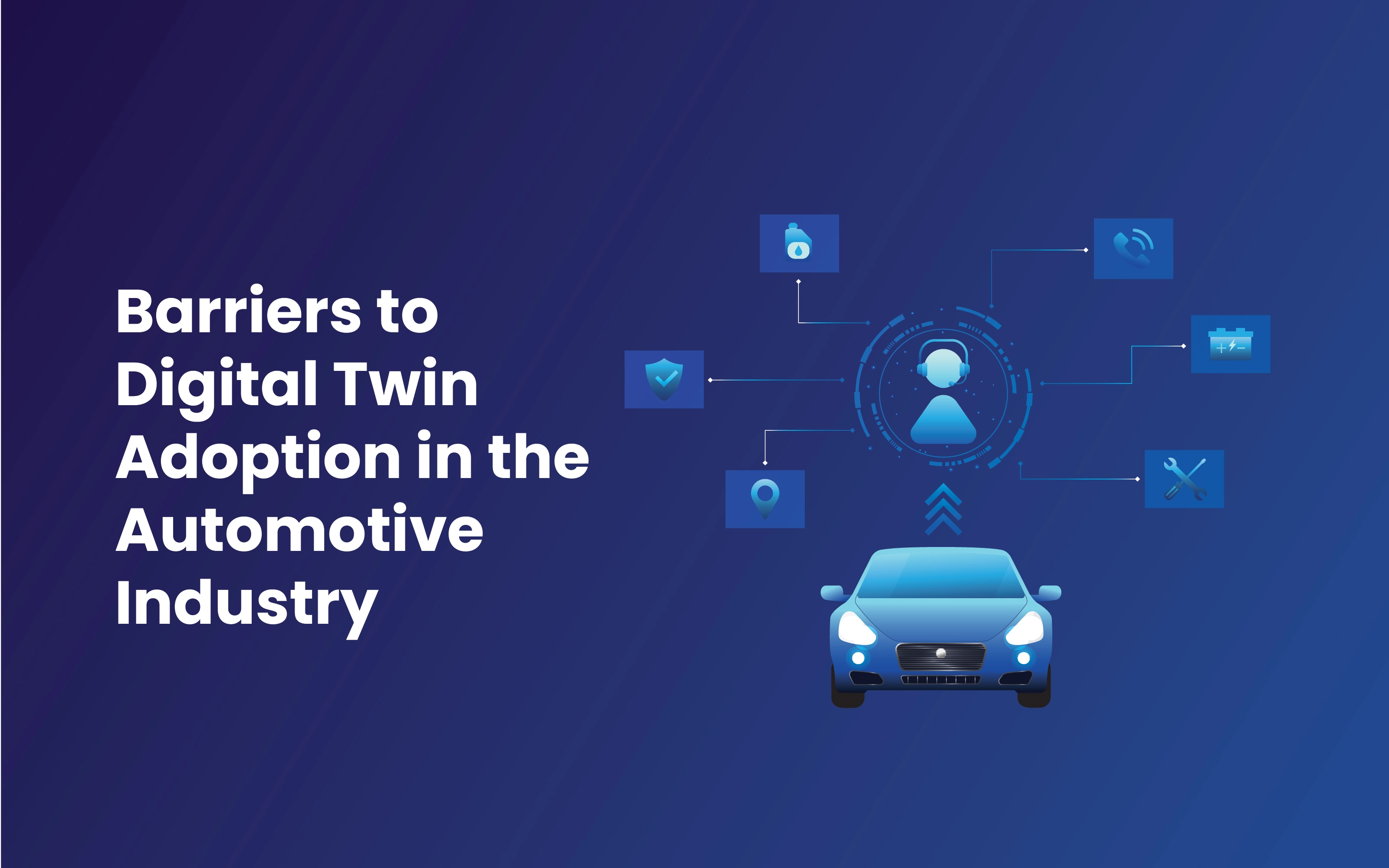 Barriers to Digital Twin Adoption