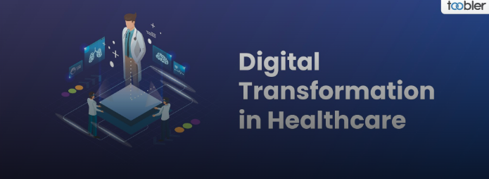 Digital Transformation in Healthcare: A Complete Guide