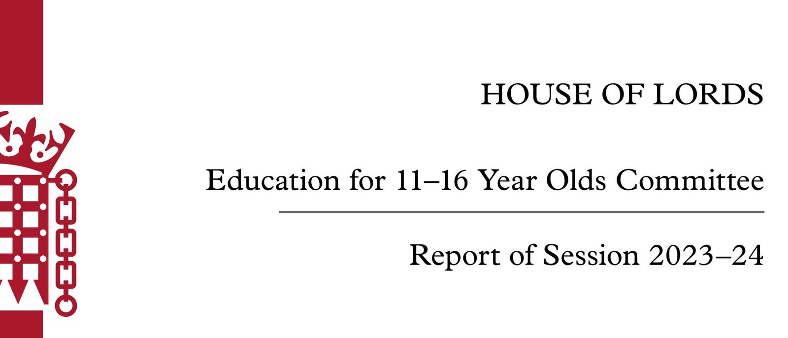 House of Lords Education for 11-16 Year Olds Committee