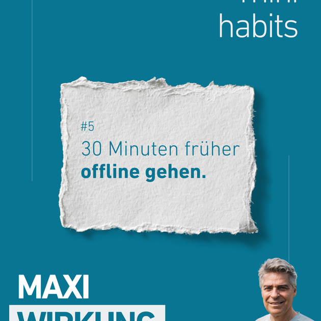https://a.storyblok.com/f/333189/1080x1350/a664ba1e95/30-minuten-fruher-offline-gehen.png