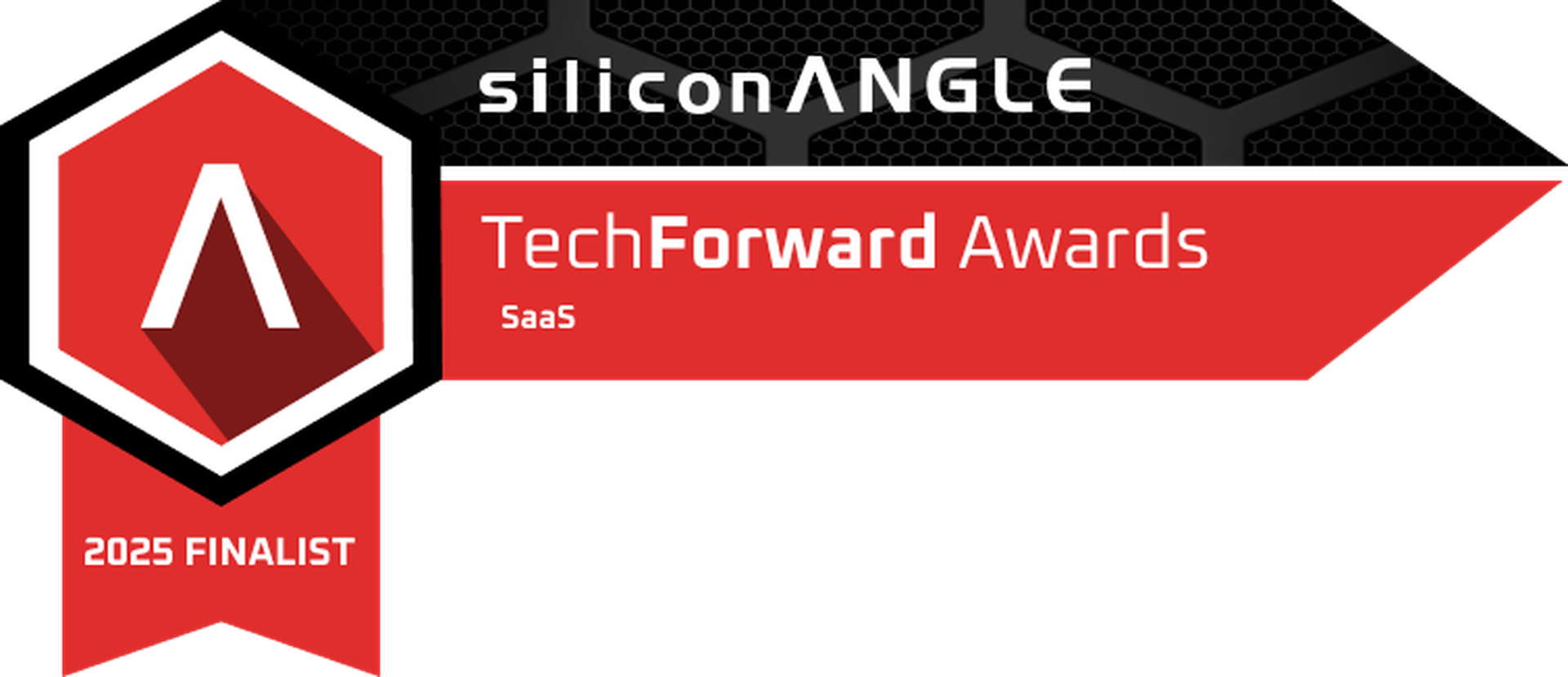 siliconANGLE TechForward Awards 2025 Finalist badge for SaaS, featuring a red hexagon logo with a white angular ‘A’ and a red ribbon stating '2025 Finalist'.