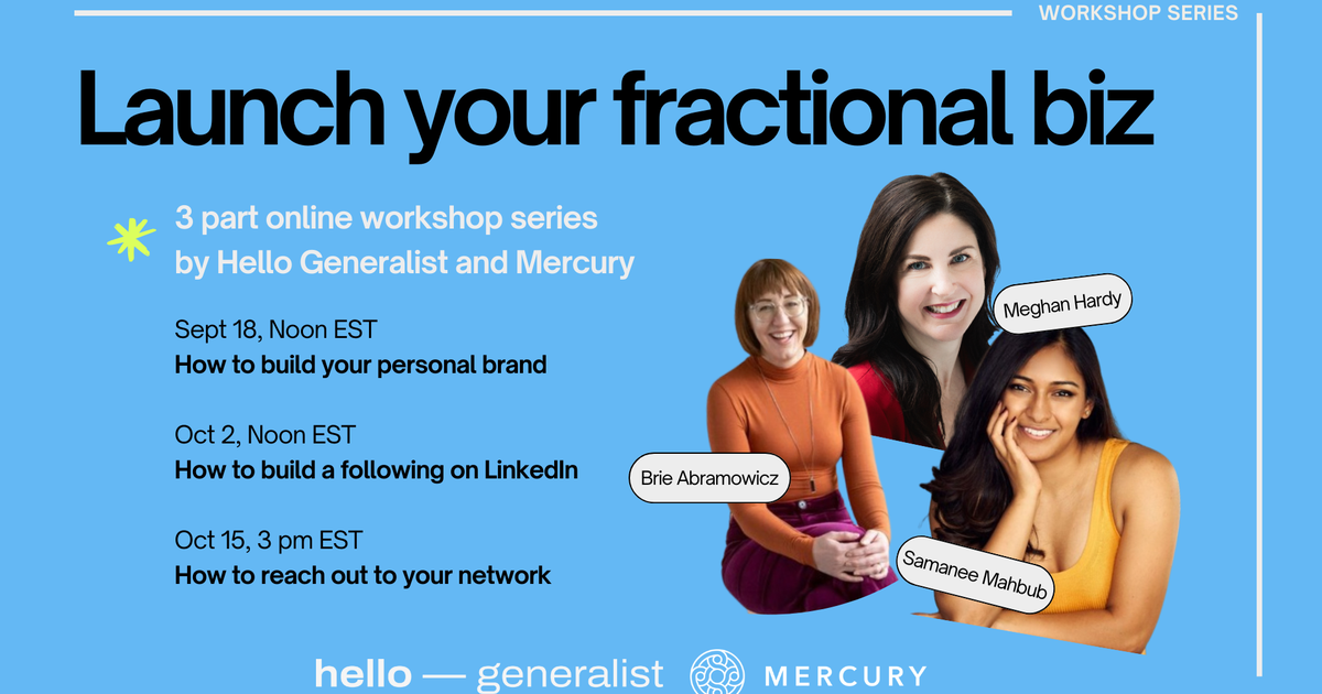 Hello Generalist X Mercury Operator Workshop Series: A 3-Part Series on How to Grow a Fractional Business for Operators
