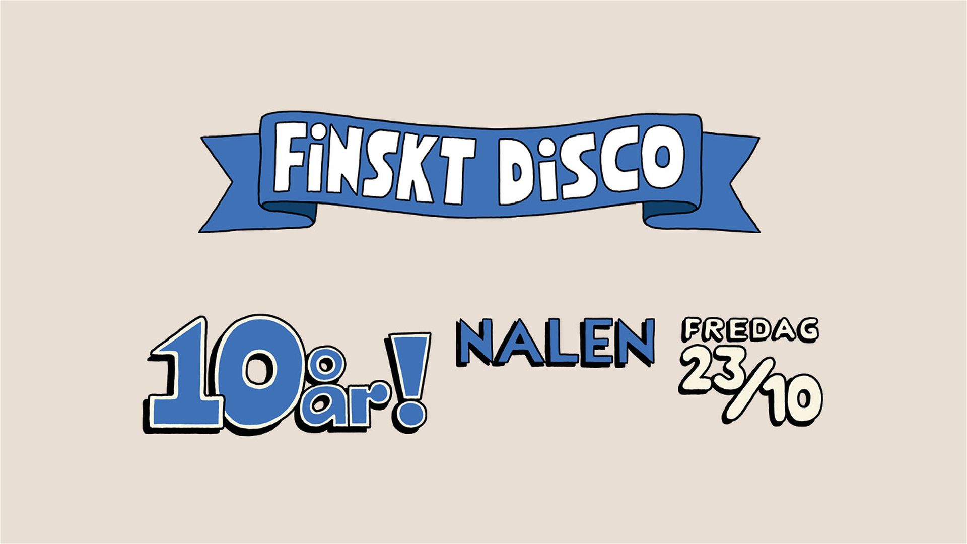 Finskt Disco 10-årsjubileum 23 oktober 2026 Nalen Stockholm