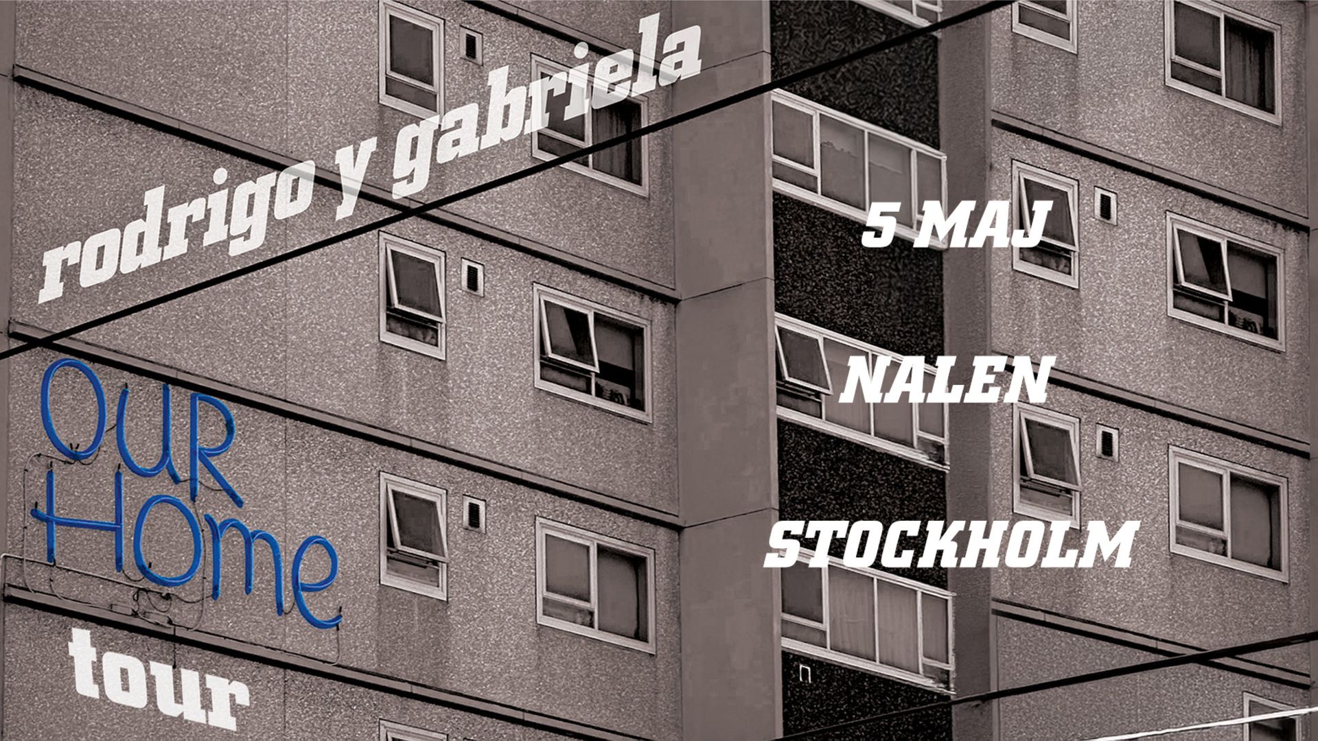 Rodrigo y Gabriela Our Home Tour 5 maj 2027 Nalen Stockholm