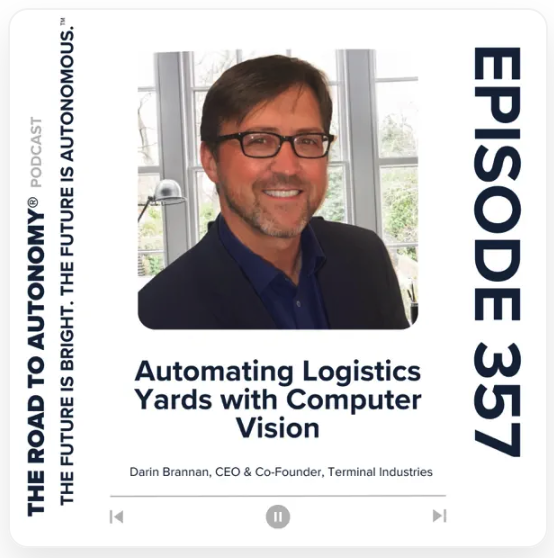 Road to Autonomy Podcast - Terminal Industries Episode