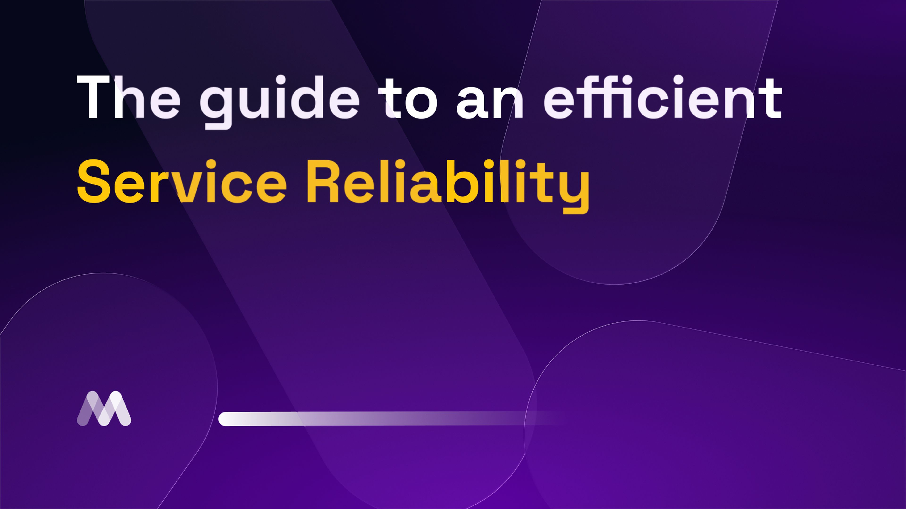 the-guide-to-an-efficient-service-reliability