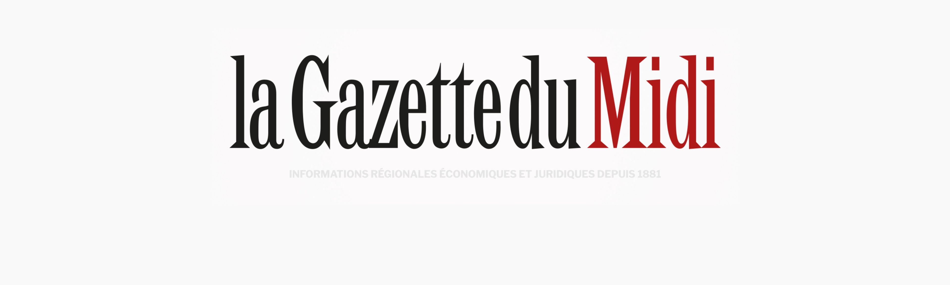 Logo of "la Gazette du Midi" with text in black and red, emphasizing regional economic and legal news since 1881.