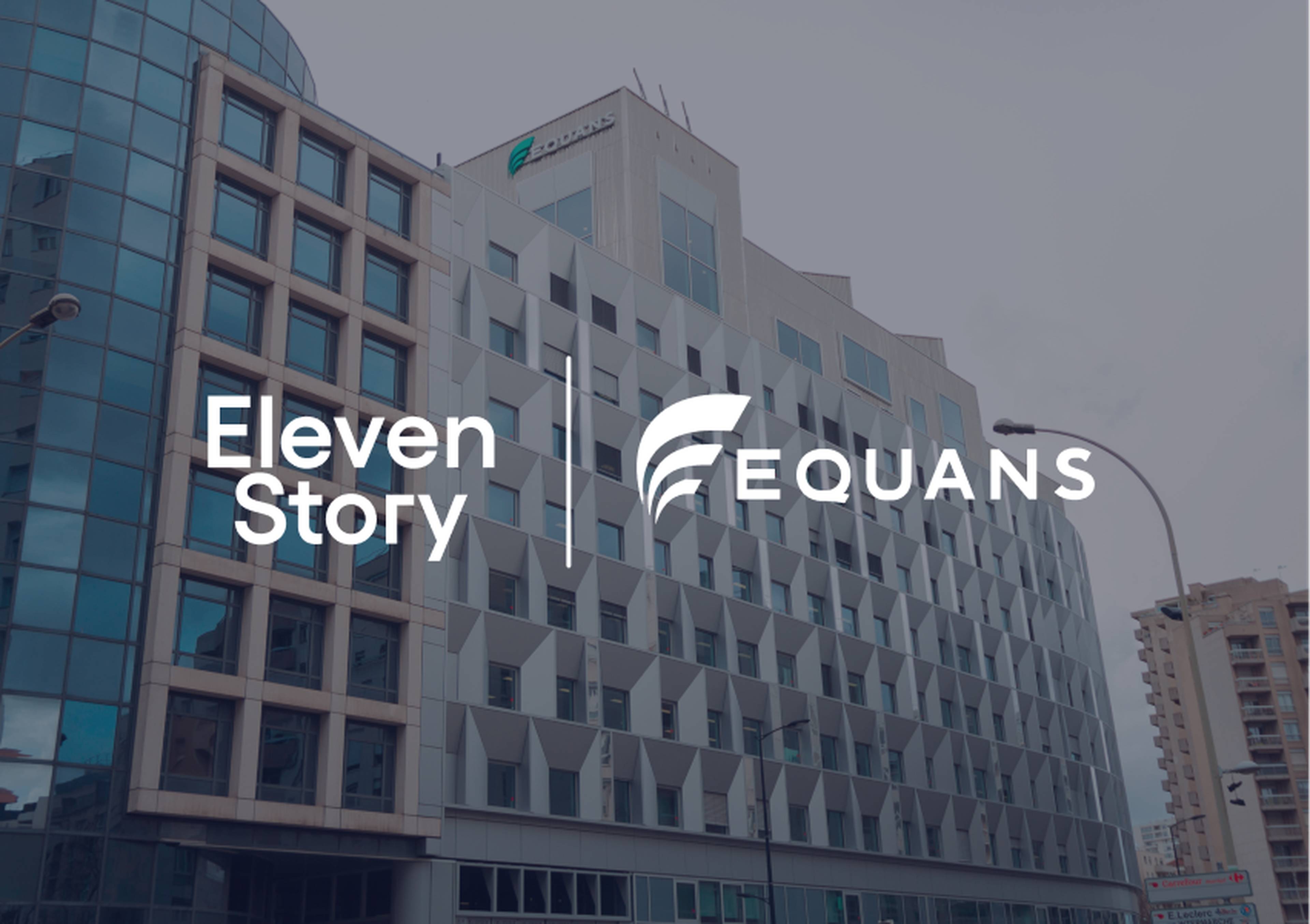 Eleven Story x Equans