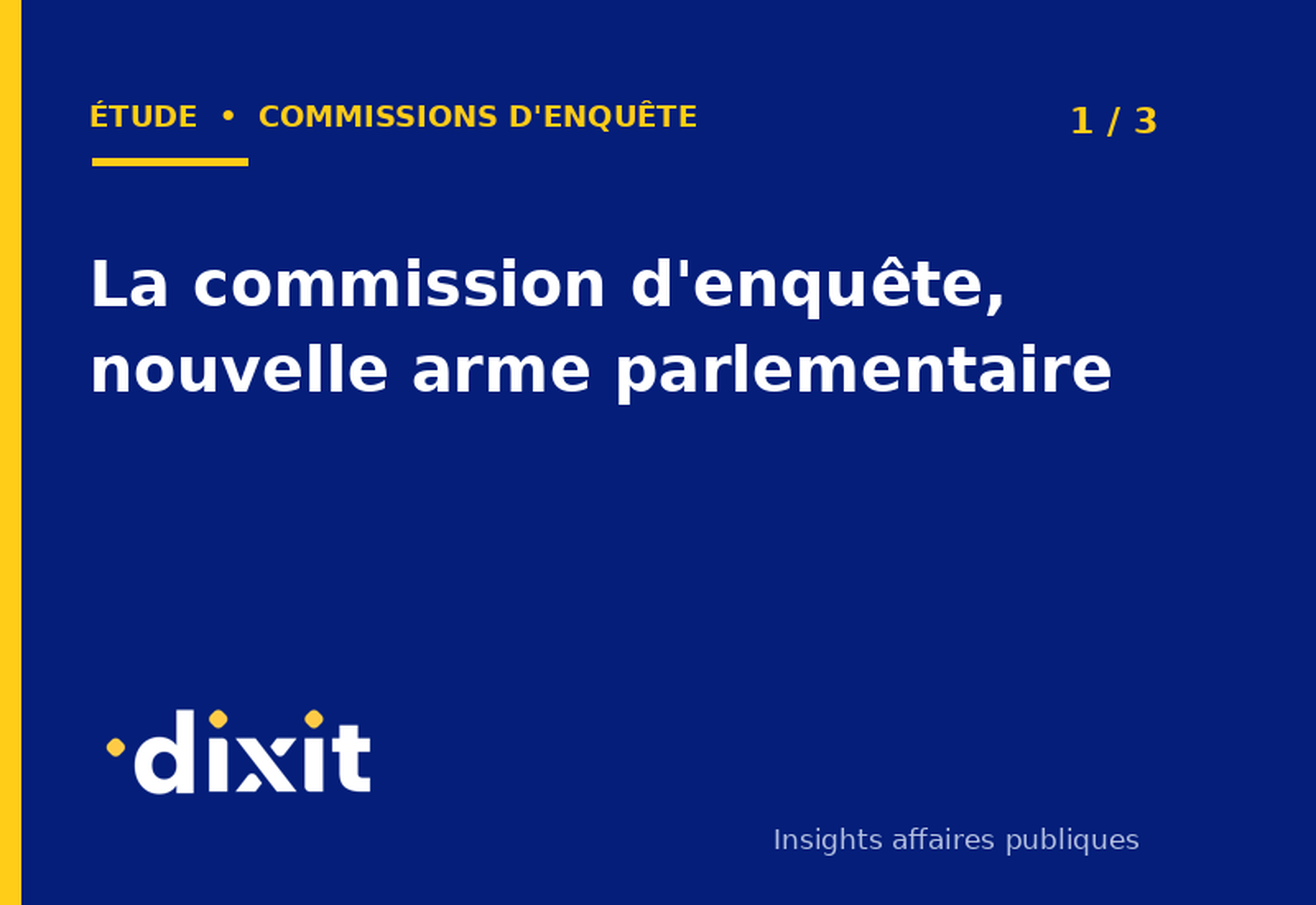 La commission d'enquête, nouvelle arme parlementaire