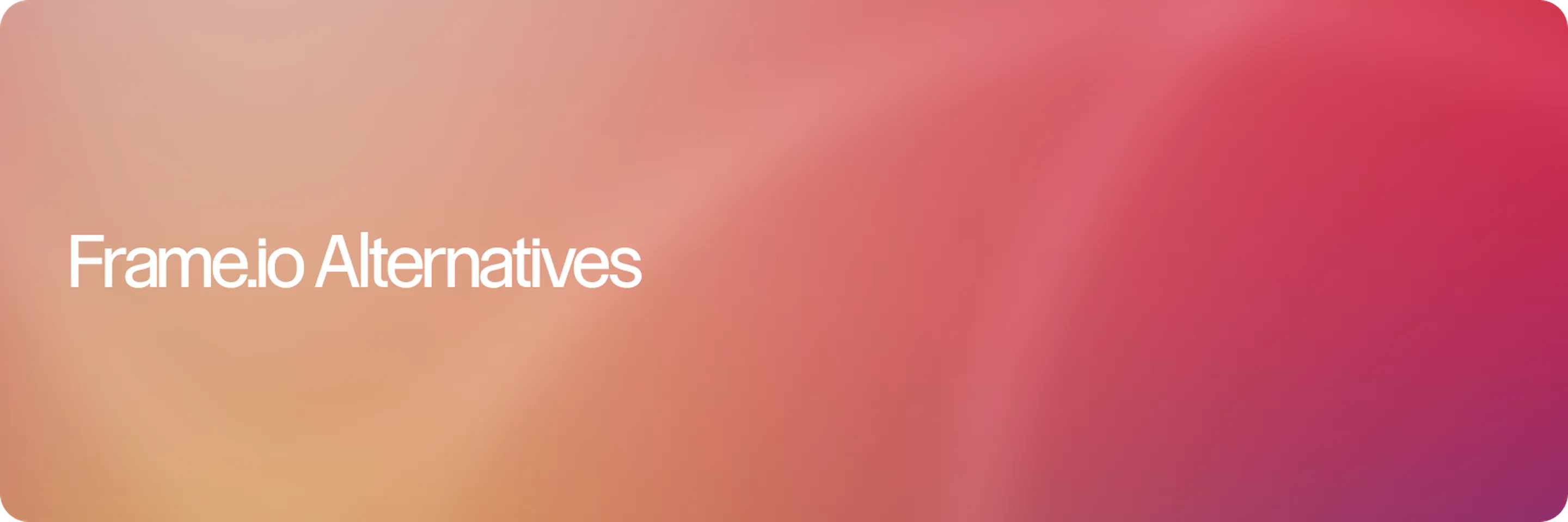 Best Frame.io Alternatives for Video and Creative Teams in 2026