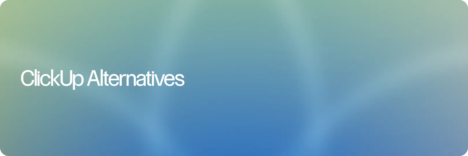 Best ClickUp Alternatives for Creative and Marketing Teams