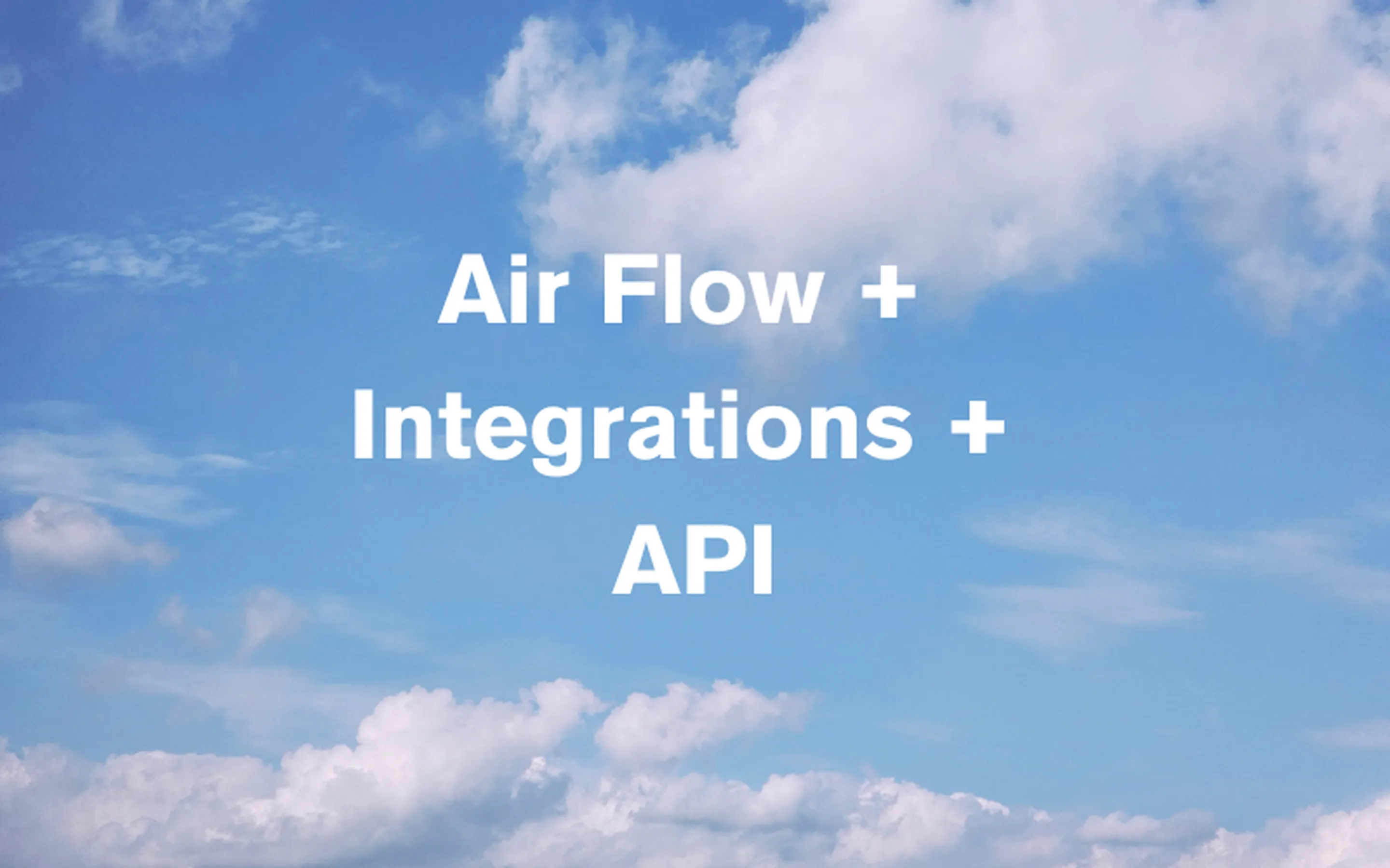 Air's Integrations: How Air Flow and the Public API Close the Gaps