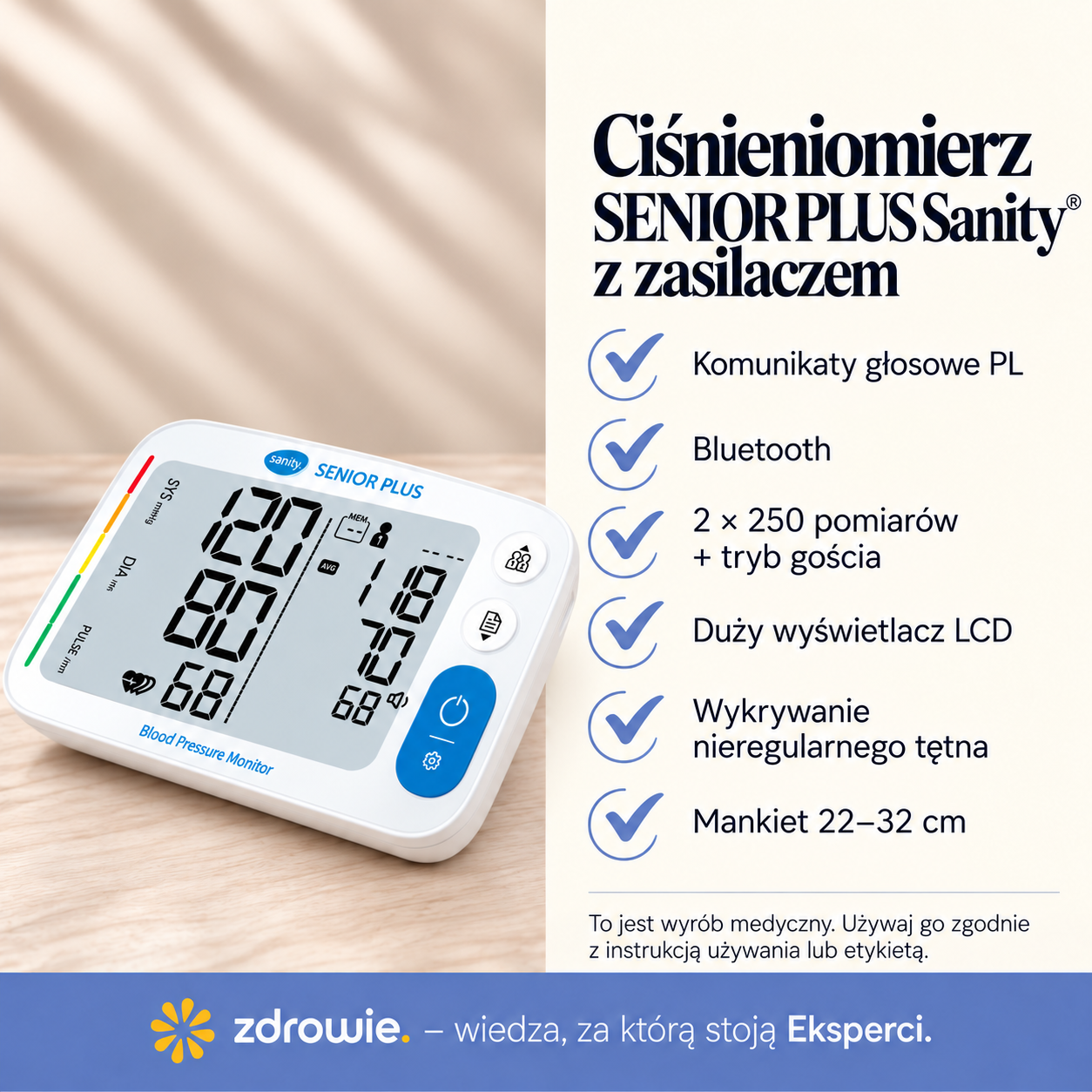 Grafika produktowa ciśnieniomierza SENIOR PLUS Sanity® z zasilaczem. Po lewej stronie widoczny jest ciśnieniomierz wraz z mankietem i opakowaniem, a po prawej przedstawiono najważniejsze funkcje urządzenia: komunikaty głosowe w języku polskim, Bluetooth, pamięć 2 × 250 pomiarów z trybem gościa, duży wyświetlacz LCD, wykrywanie nieregularnego tętna oraz mankiet 22–32 cm. Na dole znajduje się informacja, że jest to wyrób medyczny i należy używać go zgodnie z instrukcją lub etykietą.