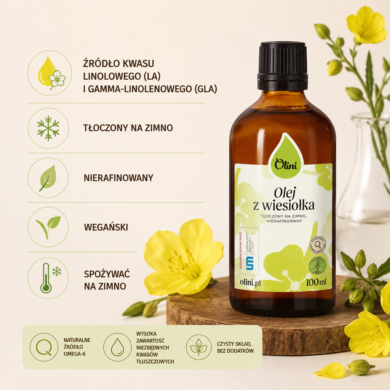 Olej z wiesiołka Olini 100 ml – tłoczony na zimno, nierafinowany olej roślinny, źródło kwasu linolowego (LA) i gamma-linolenowego (GLA), produkt wegański do spożywania na zimno.