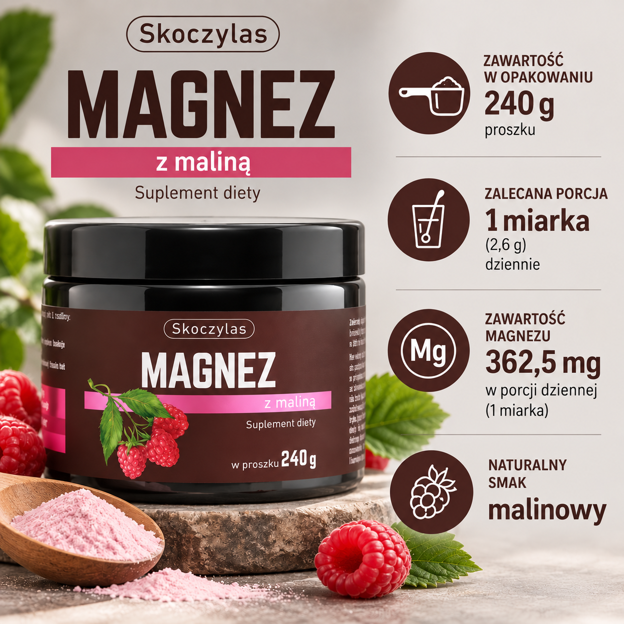 Skoczylas Magnez z maliną 240 g – suplement diety w proszku. Grafika informacyjna przedstawiająca opakowanie produktu, zalecaną porcję 1 miarki dziennie (2,6 g) oraz zawartość 362,5 mg magnezu w porcji dziennej.
