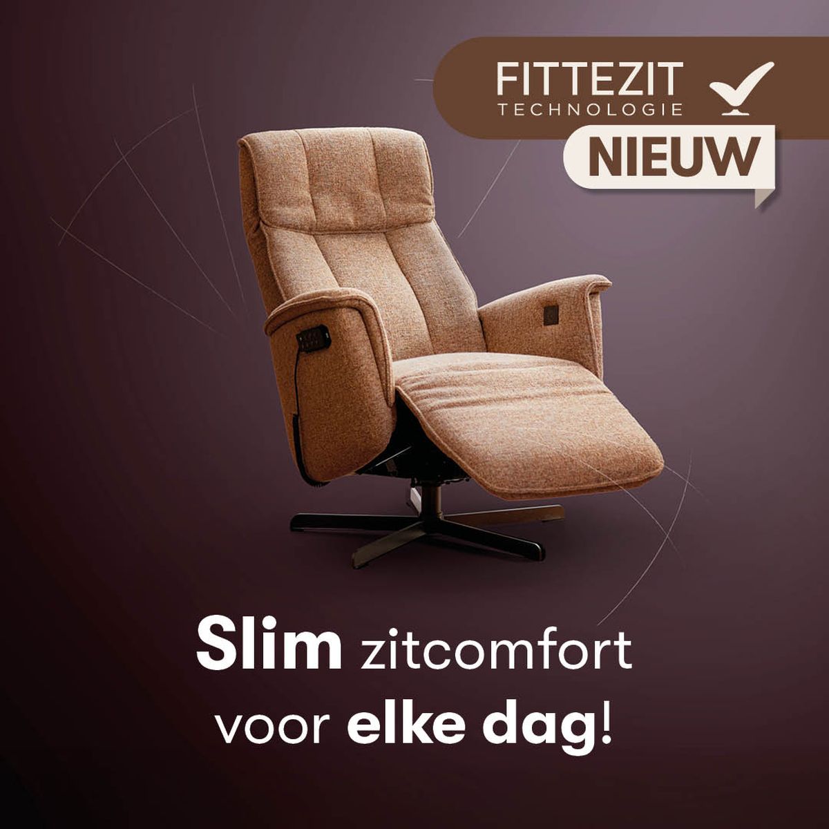 Comfortabele recliners met Fittezit technologie voor optimaal zitgenot.