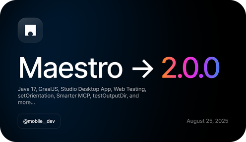 Maestro 2.0 - Laying the foundation for the future of testing 🎉