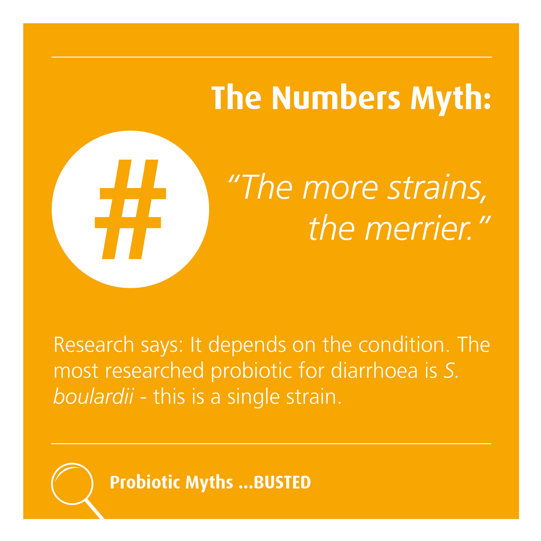 Orange graphic debunking the myth "The more strains, the merrier" about probiotics, highlighting S. boulardii as a key researched strain.