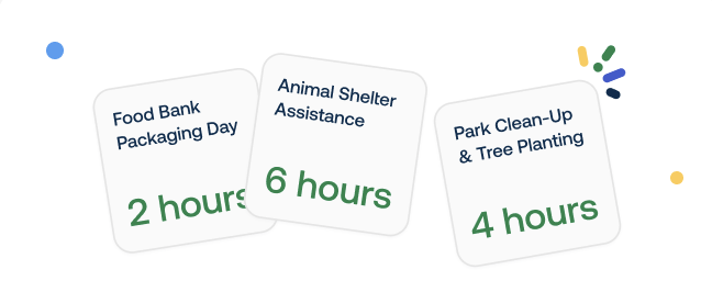 Three volunteer activities: Food Bank Packaging (2 hrs), Animal Shelter Assistance (6 hrs), Park Clean-Up & Tree Planting (4 hrs).