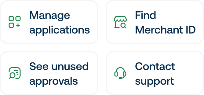 Four labeled buttons: "Manage applications," "Find Merchant ID," "See unused approvals," and "Contact support," each with related icons.