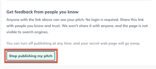 Screenshot of a webpage with text about sharing a pitch. A button labeled "Stop publishing my pitch" is highlighted in red.