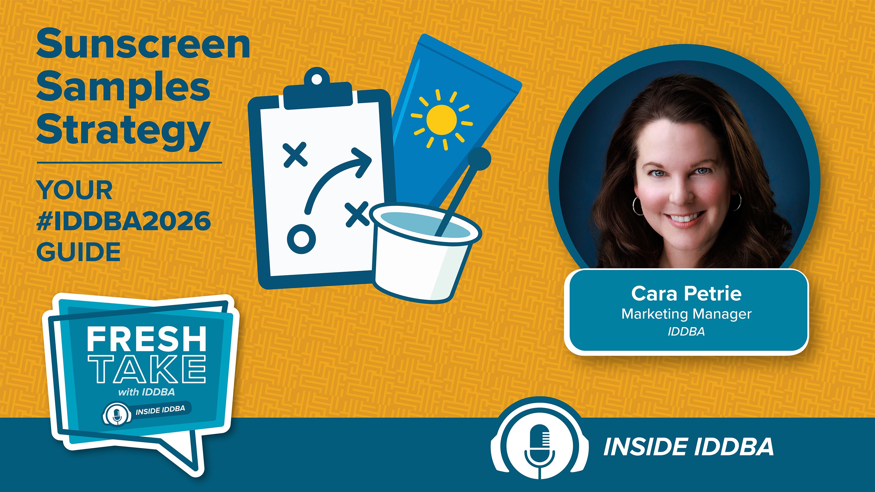 49 S5E11 Sunscreen Samples Strategy Your IDDBA2026 Guide