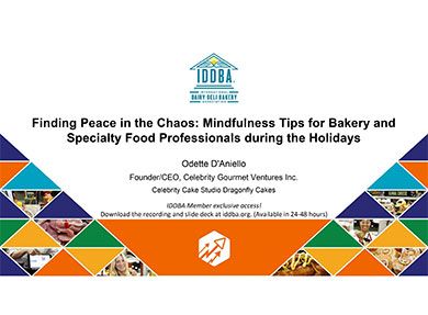 Finding Peace in the Chaos: Mindfulness Tips for Bakery and Specialty Food Professionals during the Holidays
