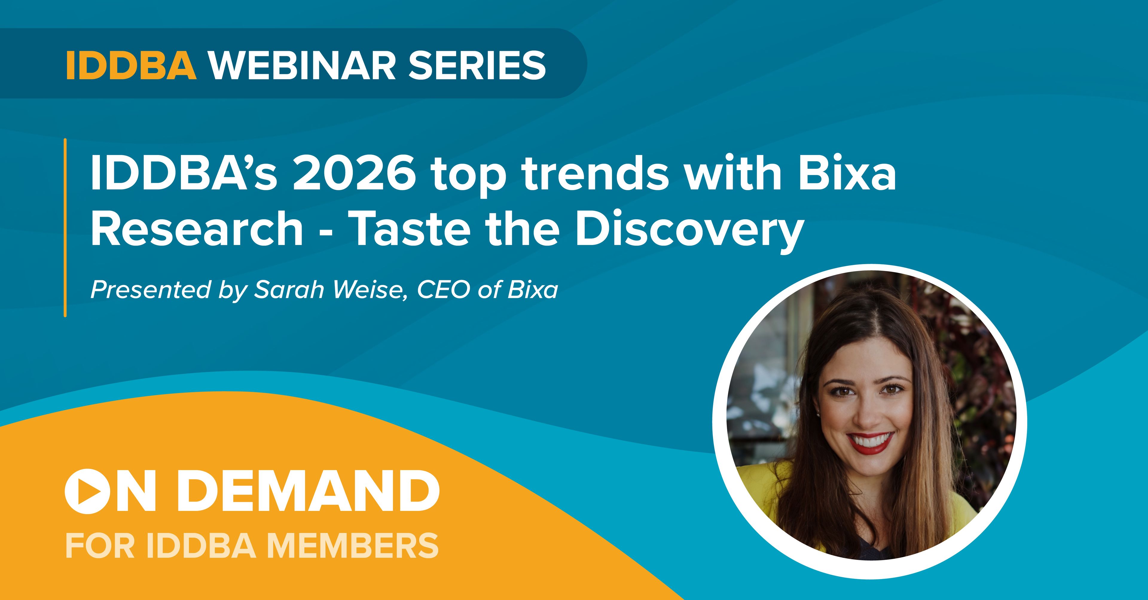 IDDBA’s 2026 top trends with Bixa Research - Taste the Discovery-On-demand