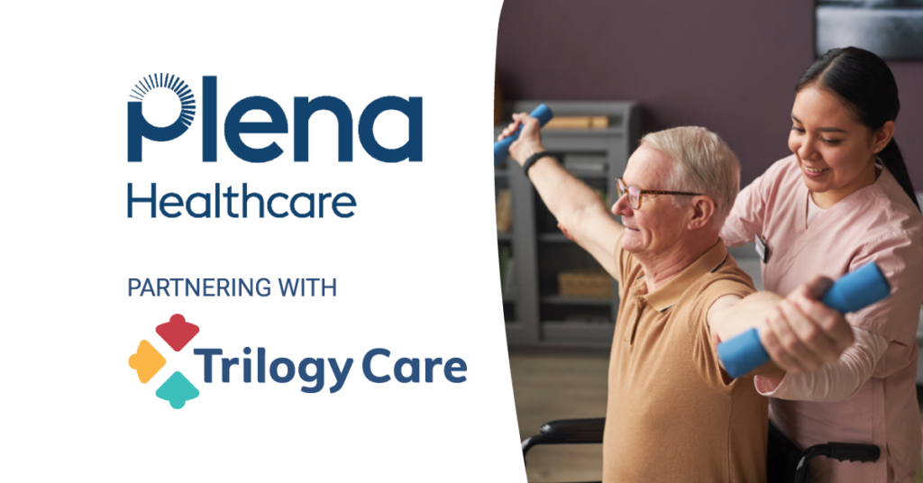 Elderly man exercising with dumbbells, assisted by a caregiver. Logos of Plena Healthcare and Trilogy Care are displayed.