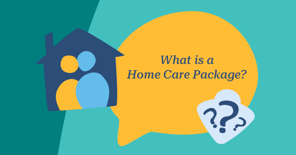 Illustration with a house icon, speech bubble asking "What is a Home Care Package?" and a question mark symbol.