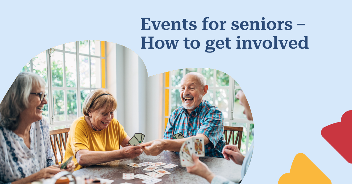 Seniors joyfully playing cards at a table, with text: "Events for seniors – How to get involved" on a light blue background.