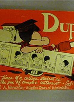 Dupie: The Life and Times of a College Student