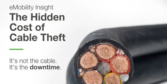 eMobility Insight graphic titled ‘The Hidden Cost of Cable Theft’, featuring a close-up of a cut electrical cable with exposed copper conductors and the message: ‘It’s not the cable. It’s the downtime.