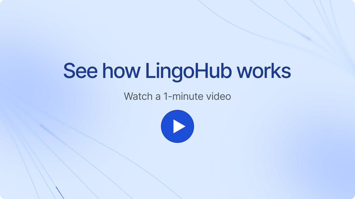 Video placeholder for website video with text "See how LingoHub works - Watch a 1-minute video" on a light-blue background.