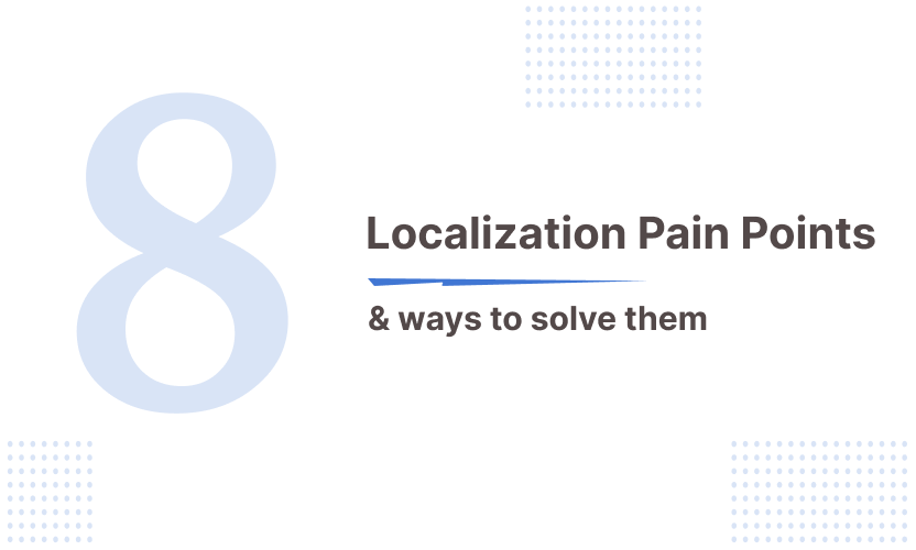 localization pain points