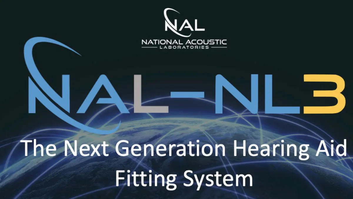 NAL-NL3 and New Modules Introduced for More Precise and Personalized Hearing Aid Fittings