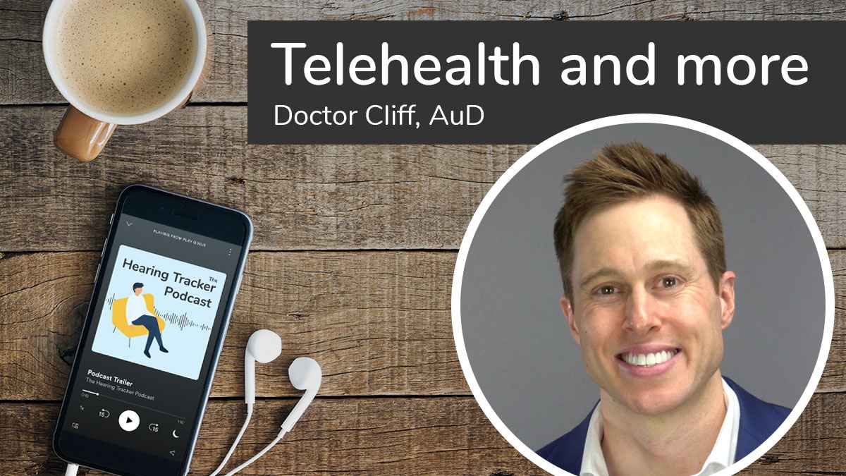 Interview with Audiologist and Influencer Dr Cliff Olson