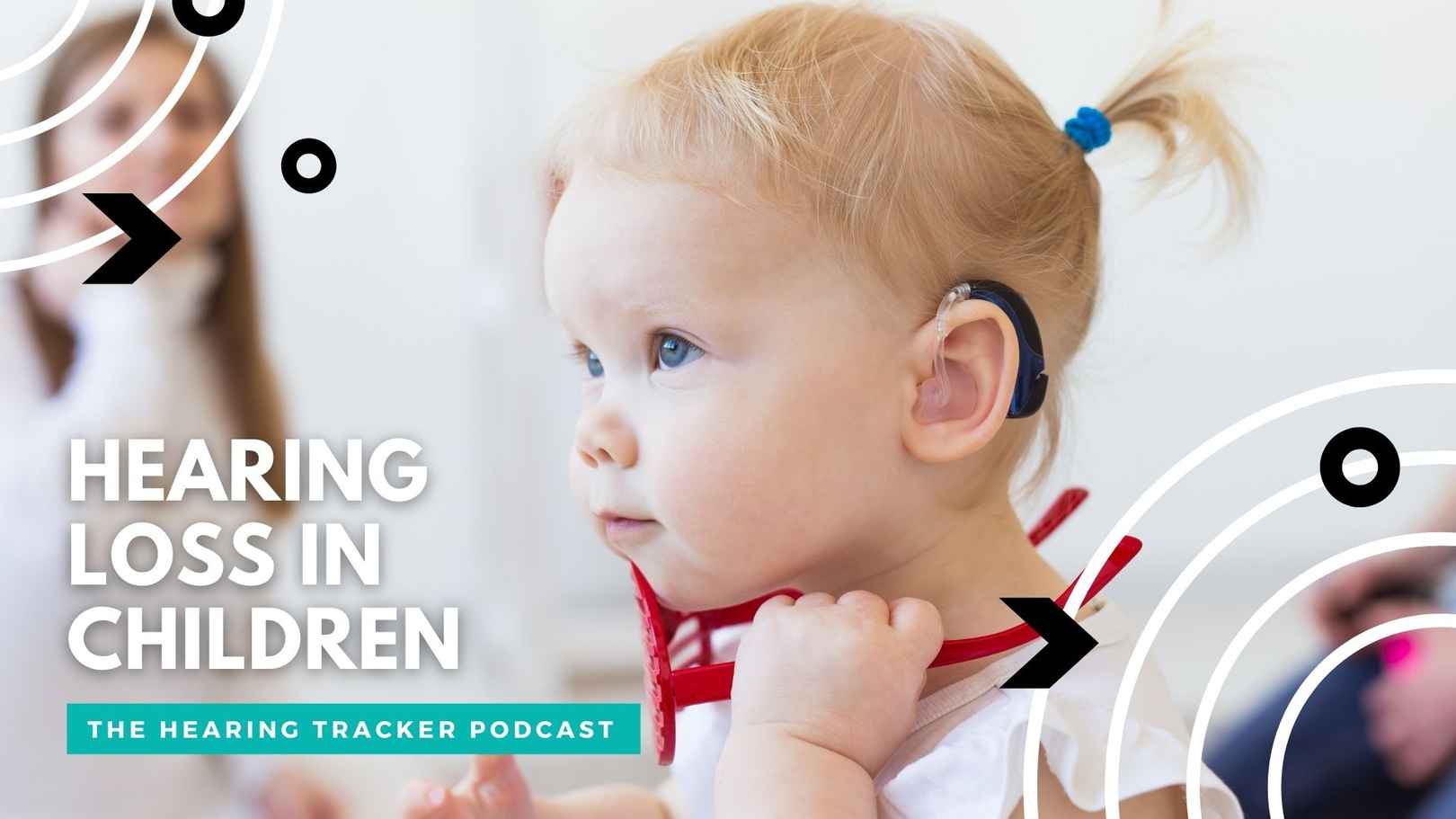 Childhood Hearing Loss