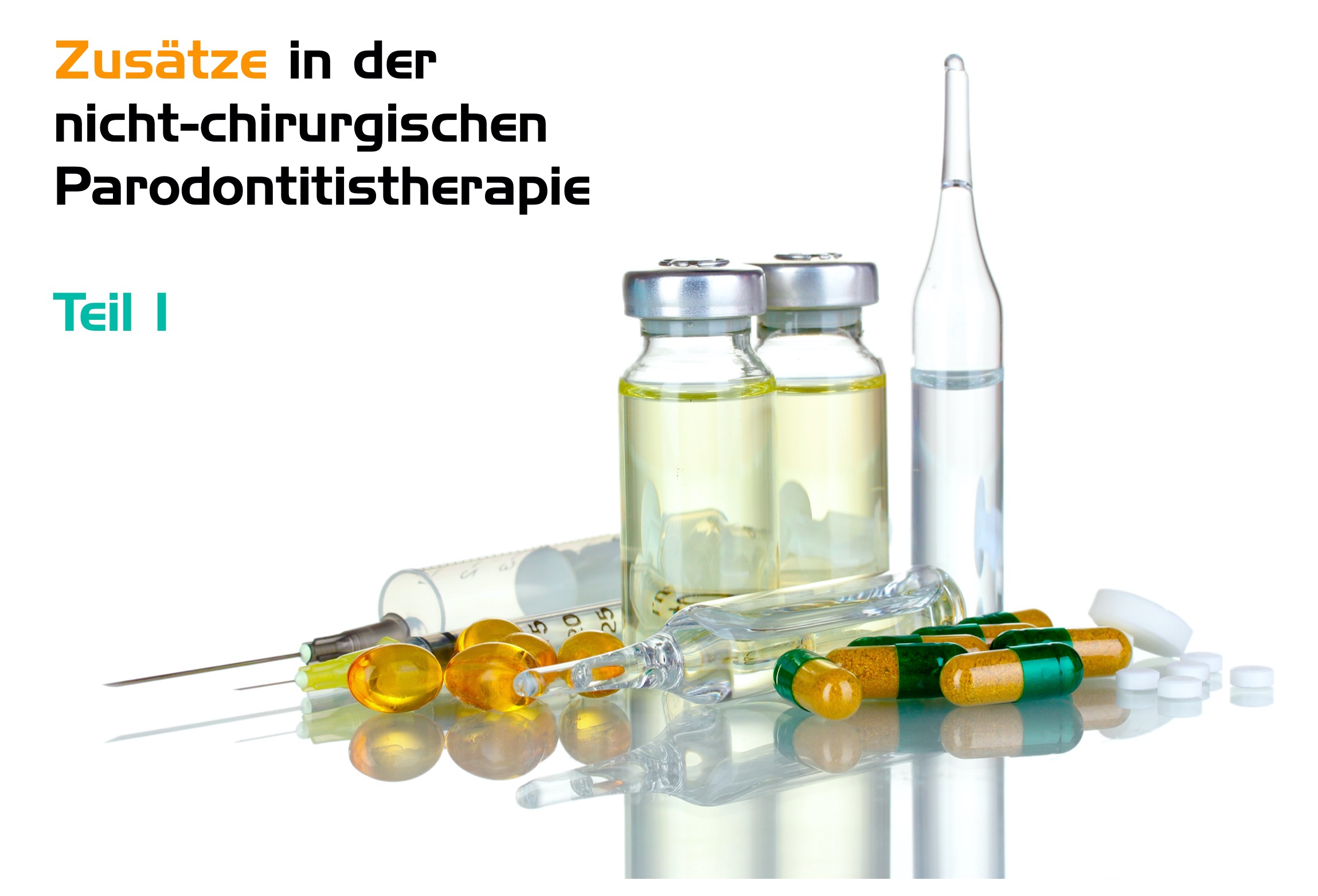Zusätze in der nicht-chirurgischen Paro-Therapie I (Shutterstock)