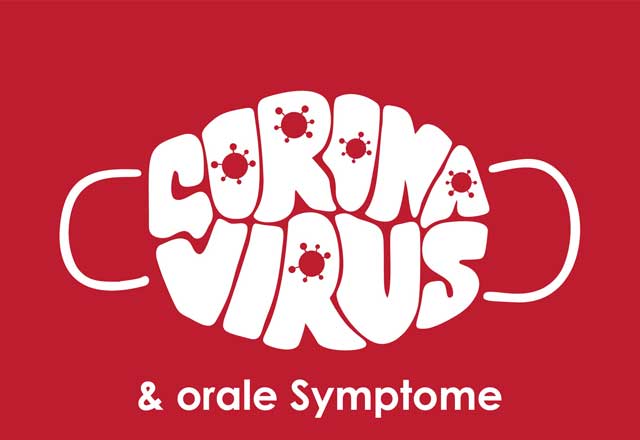Covid-19 & orale Symptome
