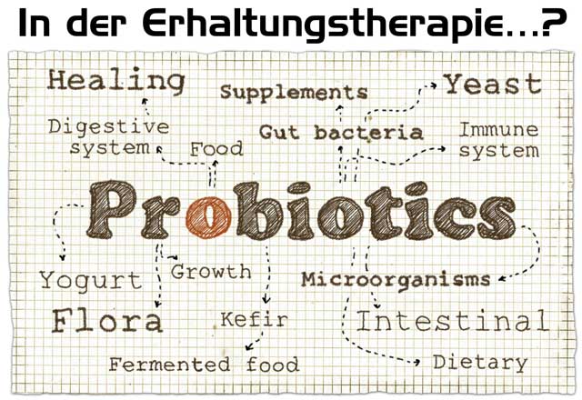 Probiotika als Option in der Erhaltungstherapie?