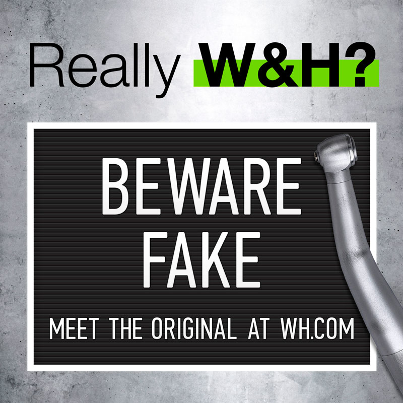 Cuidado com produtos falsificados: compre apenas original W&H