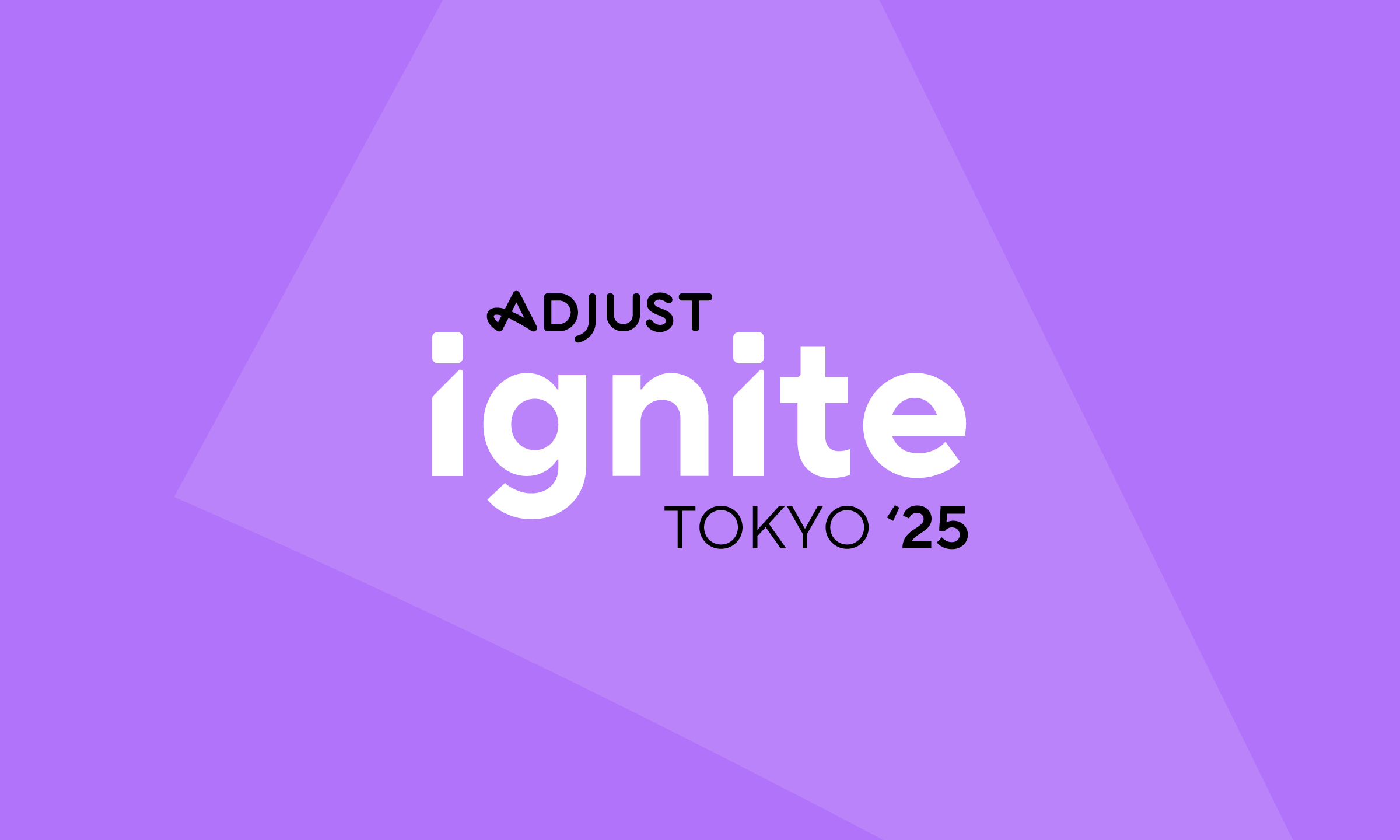 Adjust Ignite Tokyo 2025：【特別対談】世界に挑むスタートアップから