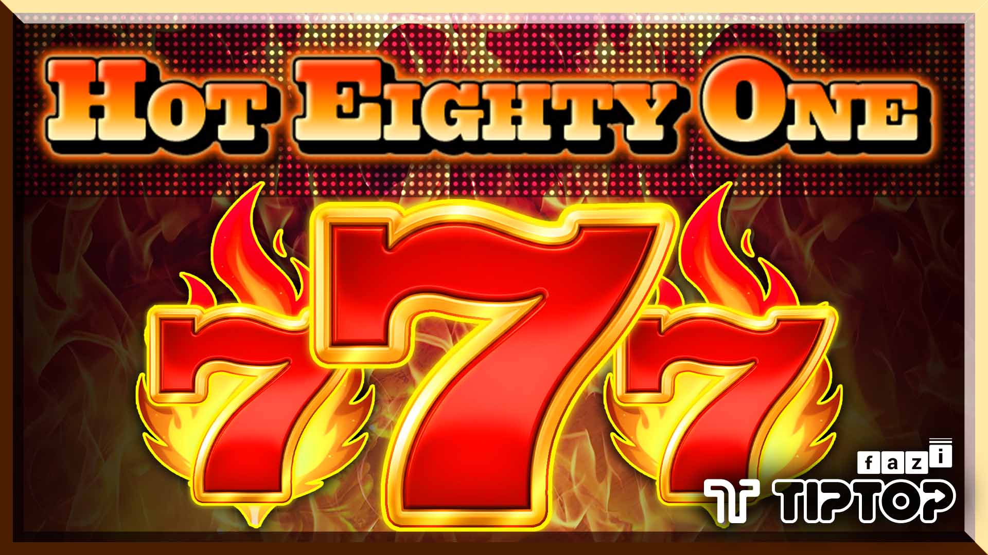 Hot Eighty One