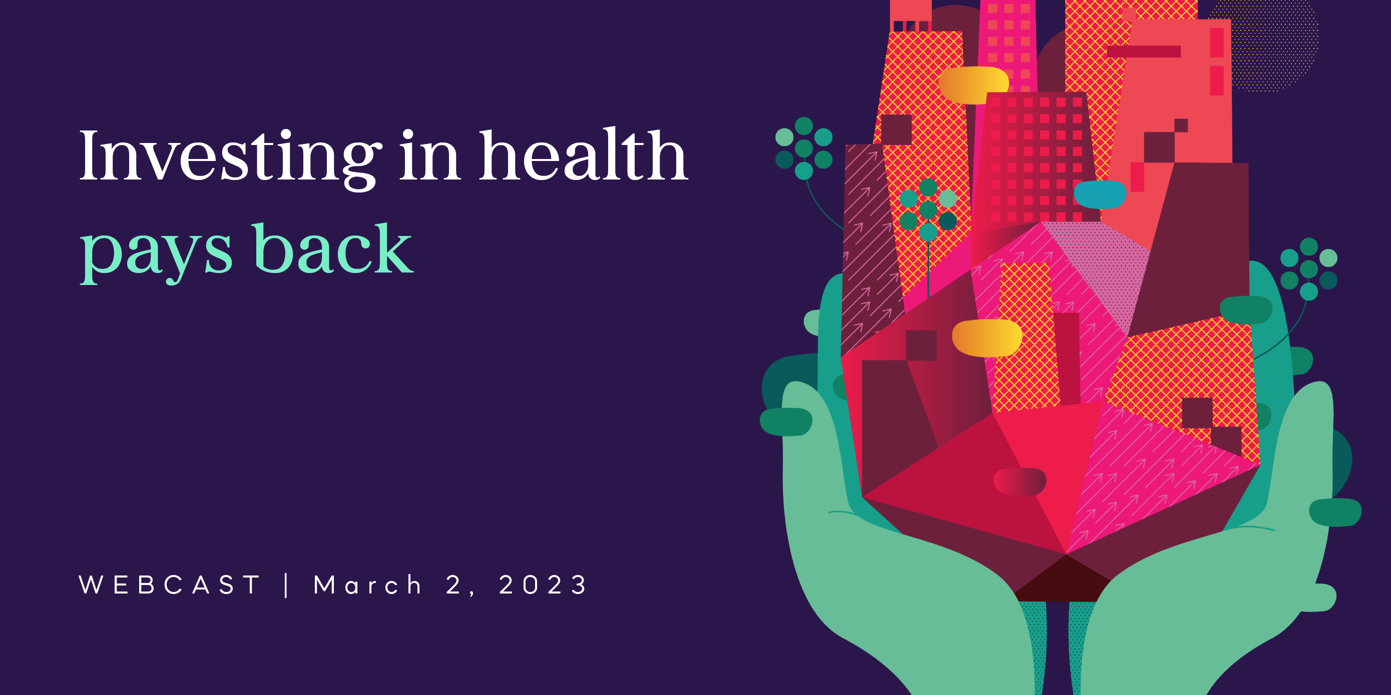 Investing in health pays back | Webcasts | WELL International WELL ...