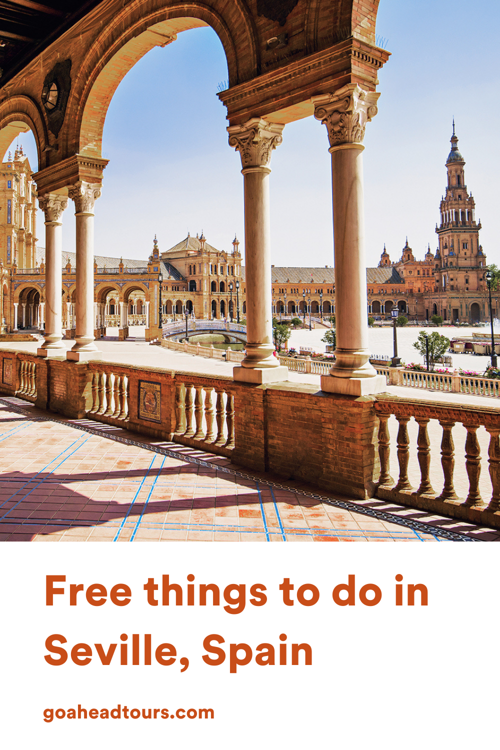 Free Things to do in Seville, Spain | EF Go Ahead Tours